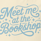 Meet Me at the Bookshop Garment-Dyed Heavyweight T-Shirt