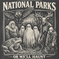 Protect Our National Parks — Or We'll Haunt Your Backyard | Oversized Faded Tee