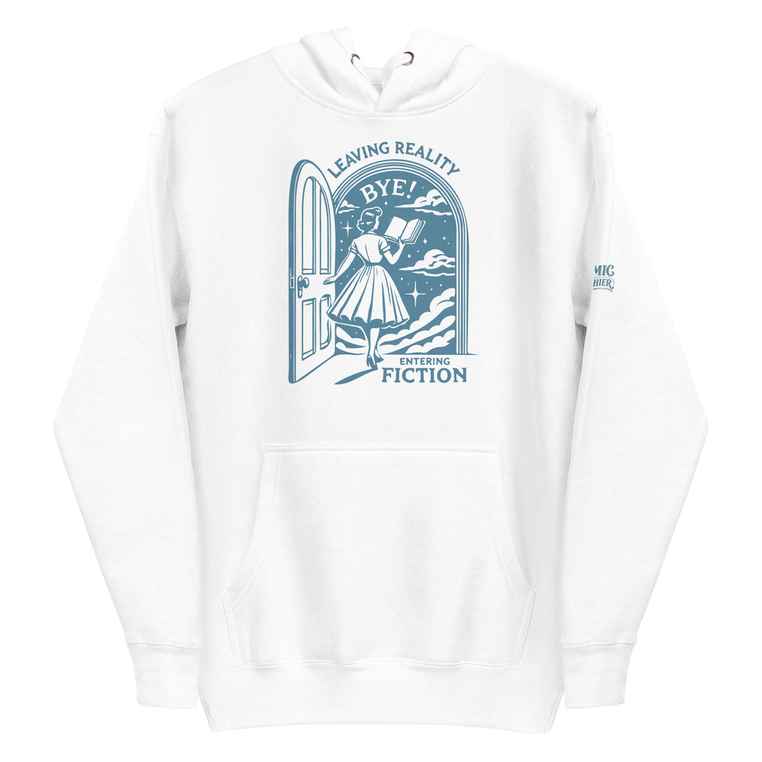 Leaving Reality Entering Fiction Book Lover — white premium pullover hoodie, front view